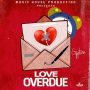GYPTIAN - LOVE OVERDUE - SINFLE #ITUNES 3/1/19