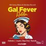 VARIOUS ARTISTS - GAL FEVER RIDDIM - #ITUNES 8/7/2020 @AIDONIA4THGENNA @DEEDRE4THGENNA @JAYDSGENNA @OFFICIALTEARAH @DARSHANRECORDS #SPOTIFY #TIDAL #APPLEMUSIC 