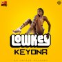 KEYONA - LOW KEY - #ITUNES #SPOTIFY 4/20/2018 @SoUniqueRecords 