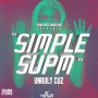 UNRULY CUZ - SIMPLE SUPM - SINGLE #ITUNES 3/24/2020 @JAMIEYVP13 @UNRULYCUZZZ #APPLEMUSIC #SPOTIFYMUSIC #TIDAL