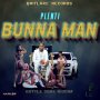 PLENTI - BUNNA MAN - SINGLE #ITUNES 7/10/2020