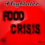 HIGHLALOO - FOOD CRISIS - SINGLE #ITUNES 3/9/18 