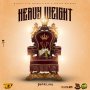 JAHVILLANI - HEAVY WEIGHT - SINGLE #ITUNES 10/9/2020 @JAHVILLANI @JAHKOOKS_BLAZEITUP #TIDAL #SPOTIFY #ITUNES