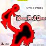 XSUHRAN - MUMMY YOU A QUEEN - SINGLE #ITUNES 4/5/19