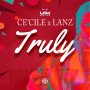 CE'CILE x LANZ x KADEEM - TRULY - #APPLEMUSIC #SPOTIFY 12/7/2018 @kadeemuim @IAMTHECECILE 