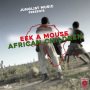 EEK A MOUSE - AFRICAN CHILDREN - SINGLE #ITUNES 10/20/17 