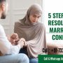 5 Steps to Resolving Marriage Conflict 