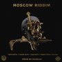 MOSCOW RIDDIM - #ITUNES #SPOTIFY TONIGHT @RvssianHCR N