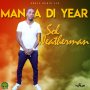 SOL WEATHERMAN - MAN A DI YEAR - EP #ITUNES 7/13/18