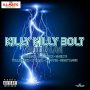 VARIOUS ARTISTS - KILLY KILLY BOLT RIDDIM #ITUNES 12/8/17