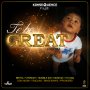 TO BE GREAT RIDDIM - BRYKA, MOSHAN, VYBRANT, PROGRES #ITUNES @koncQuenceMuzik 