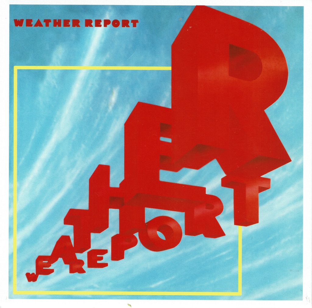 ウェザー・リポート / Weather Report(1982)