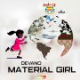 DEVANO - MATERIAL GIRL - SINGLE #ITUNES 10/5/18