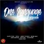 VARIOUS ARTIST - ONE LANGUAGE RIDDIM - SIZZLA, BURRO BANTON, BEENIE MAN,QUICK COOK ( REMASTER) - #ITUNES 1/26/2018 @QUICKCOOKVIP