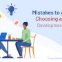 Costly Mistakes to Avoid while Choosing a Software Development Company