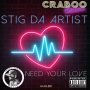 STIG DA ARTIST - NEED YOUR LOVE - SINGLE  #ITUNES 07/31/2020