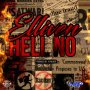 ELLIVEN - HELL NO #ITUNES #SPOTIFY 2/9/2018 @PRE 1/26/18  @Elliven_Musiq