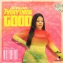 JAYELEAH - EVERYTHING GOOD - SINGLE #ITUNES 04/10/2020