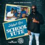 HIGHGATE BOSS - SCHOOL YUTE - SINGLE #ITUNES 2/28/2020