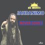 JAHRANIMO - NEVER LOVE I - SINGLE #ITUNES 12/8/17 @Juisic