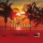  FAITHFULL - DEM NUH HUMBLE - SINGLE #ITUNES 3/22/19