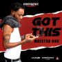 MAESTRO DON - GOT THIS - SINGLE #ITUNES 11/6/2020 HAPILOS.COM