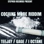 TEEJAY, GAGE, I OCTANE - COCAINE RIDDIM #ITUNES 8/2/19