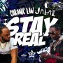 CHRONIC LAW FT. JAKAL - STAY REAL - SINGLE #ITUNES 12/7/18 