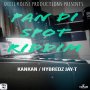 PON DI SPOT RIDDIM - KANKAN & HYBREDZ JAY-T #ITUNES 3/22/19