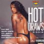 VARIOUS ARTISTS - HOT DRAWS RIDDIM #ITUNES 8/16/19