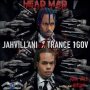JAHVILLANI FT TRANCE 1GOV - HEAD MAD - SINGLE #ITUNES 6/12/2020 @JAHVILLANI @TRANCE1GOV #APPLEMUSIC #TIDALMUSIC #SPOTIFY