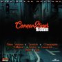 CORNER STAND RIDDIM - VARIOUS ARTISTS - #ITUNES 2/23/2018 SOVIVA,SYRAHDO,CHAMPAGNIE,VELI,DILLIGENT