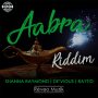 AABRA RIDDIM #ITUNES #SPOTIFY 10/13 #PRE 9/29 @reveomuzik 