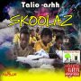 TALIO- ASHH - SKOOLAZ - SINGLE #ITUNES 3/9/2018