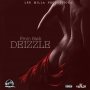 DEIZZLE - FROM BACK - SINGLE #ITUNES 10/13/17 @real_leemilla
