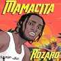 ROZARRO - MAMACITA - SINGLE #ITUNES 6/22/18