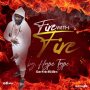HYPE TYPE - FIRE WITH FIRE - SINGLE #ITUNES 05/15/2020