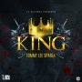 TOMMY LEE SPARTA - KING #APPLEMUSIC #SPOTIFY NOW!!! @TJRECORDS