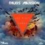 JAH VINCI & TANSO - THUGS MANSION - SINGLE #ITUNES 12/15/17 @emudiorecords @RealJahVinci