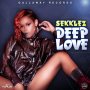 SEKKLEZ - DEEP LOVE - SINGLE #ITUNES 7/20/18 @sekklez