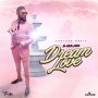 D-MAJOR - DREAM LOVE - SINGLE#ITUNES 3/13/2020 #APPLEMUSIC 