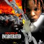 DEIZZLE - INCARCERATED - SINGE #ITUNES 11/9/18 @bigshipkemys