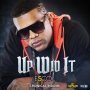 ESCO - UP WID IT - SINGLE #ITUNES 9/21/2018 @ESCO @KEERABRECORDS