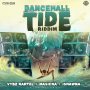 DANCEHALL TIDE RIDDIM #ITUNES #SPOTIFY 11/17 #PRE 11/3 @ZJCHROME @IAMTHEKARTEL @MASICKAMUSIC