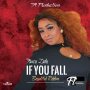 FANCY LADY - IF YOU FALL - SINGLE #ITUNES 11/24/17 @flproduction