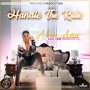 ALICIA AMOR - HANDLE THE RIDE - SINGLE #ITUNES 3/13/2020