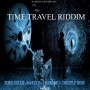 TIME TRAVEL RIDDIM - VARIOUS ARTISTS - #ITUNES 2/28/2020 #APPLEMUSIC #ILLMATICRECORDSINC
