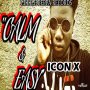 ICON X - CALM & EASY - SINGLE #ITUNES 3/1/19