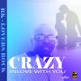 RK - CRAZY INLOVE - SINGLE #ITUNES 9/6/19