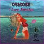 OVADOSE - I LOVE BEACHES - SINGLE #ITUNES 4/5/19 